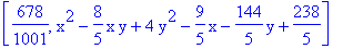 [678/1001, x^2-8/5*x*y+4*y^2-9/5*x-144/5*y+238/5]